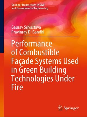 cover image of Performance of Combustible Façade Systems Used in Green Building Technologies Under Fire